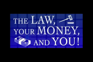 The Law Your Money and You